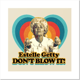 Don't Blow it Estelle Getty Lovers Posters and Art